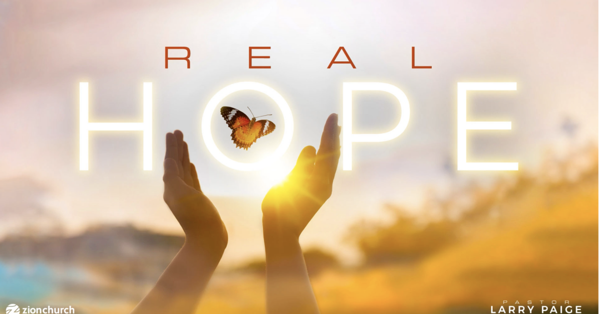 Real Hope Sermons Zion Church